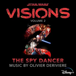 Star Wars Visions: The Spy Dancer, conducted for Oliver Deriviere